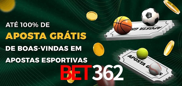 bet362 Ate 100% de Aposta Gratis